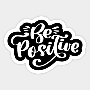 Be Positive Sticker